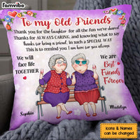 Personalized Gift To My Old Friend We're Friends Forever Pillow 30923 thumb 1