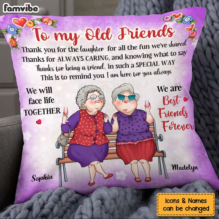 Personalized Gift To My Old Friend We're Friends Forever Pillow 30923 1