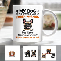 Personalized Dog Reason I Wake Up Mug NB21 95O57 thumb 1