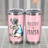 English Mastiff Dog English Mastiff  Mama Steel Tumbler NB2711 81O36 1