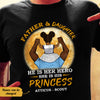 Personalized BWA Dad And Daughter Best Friend T Shirt AG122 65O58 1