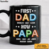 Personalized Gift For Grandpa First Dad Now Papa Mug 32043 1