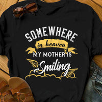 Heaven Mother Is Smiling Memorial T Shirt  DB231 81O36 thumb 1
