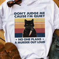 Quiet Black Cat Don't Judge T Shirt AG122 81O34 thumb 1