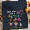 Personalized Love Being Grandma T Shirt JR263 30O34 1