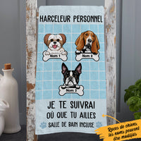 Personalized Harceleur Personnel Chien French Personal Stalker Dog Towel AP91 67O36 thumb 1