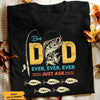 Personalized Fishing Dad T Shirt MY303 26O47 1
