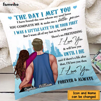 Personalized Gift For Couple The Day I Met You Pillow DB291 30O47 thumb 1