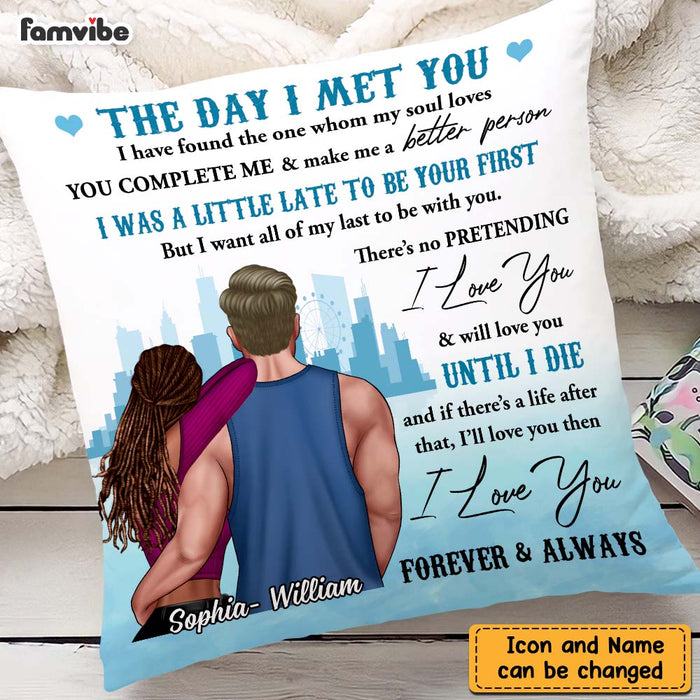 Personalized Gift For Couple The Day I Met You Pillow DB291 30O47 1