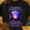 Personalized Witch Friends Favorite Witch T Shirt AG242 26O57 1
