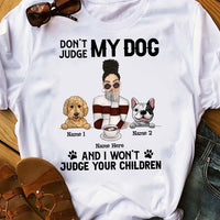 Personalized Don't Judge My Dog T Shirt JR231 67O58 thumb 1