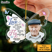 Personalized Butterfly Memorial Those We Love Don't Go Away Ornament 30083 thumb 1
