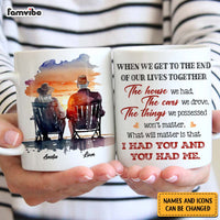 Personalized Couple Gift What Will Matter is that I Had You And You Had Me Mug 31092 thumb 1