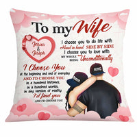 Personalized To My Wife I Choose You Pillow JN221 30O31 thumb 1