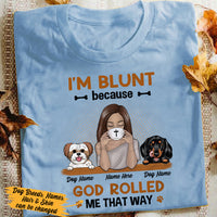 Personalized I'm Blunt Girl And Dog T Shirt JR223 67O36 thumb 1