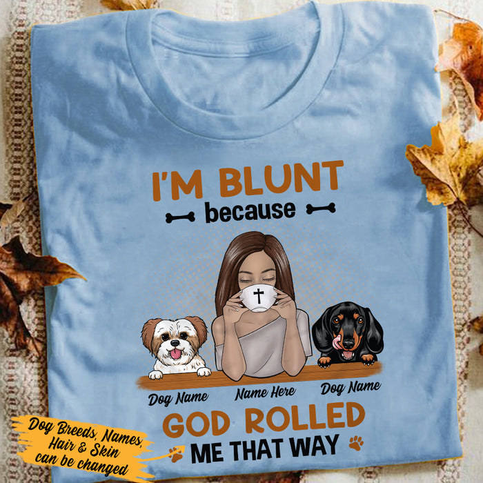 Personalized I'm Blunt Girl And Dog T Shirt JR223 67O36 1