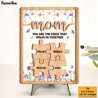Personalized Gift For Mom Grandma You Are The Piece That Hold Us Together 2 Layered Separate Wooden Plaque 31635 thumb 1