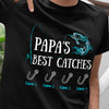 Personalized Dad Fishing Best Catches T Shirt AP231 26O57 1