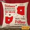 Personalized Long Distance Hug This Pillow AG155 30O31 1