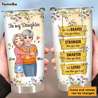 Personalized Gift for Daughter You Are Braver Steel Tumbler 25139 thumb 1