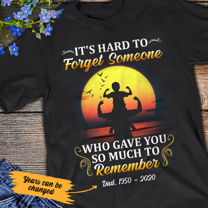 Personalized Hard To Forget Dad Memorial T Shirt JL291 29O53 1
