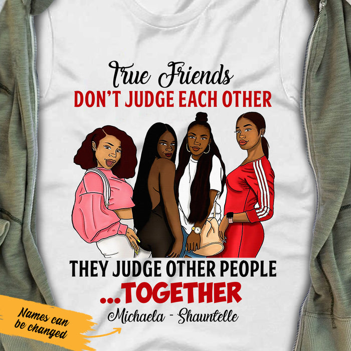 Personalized BWA Friend Judge People Together T Shirt JL291 95O47 1