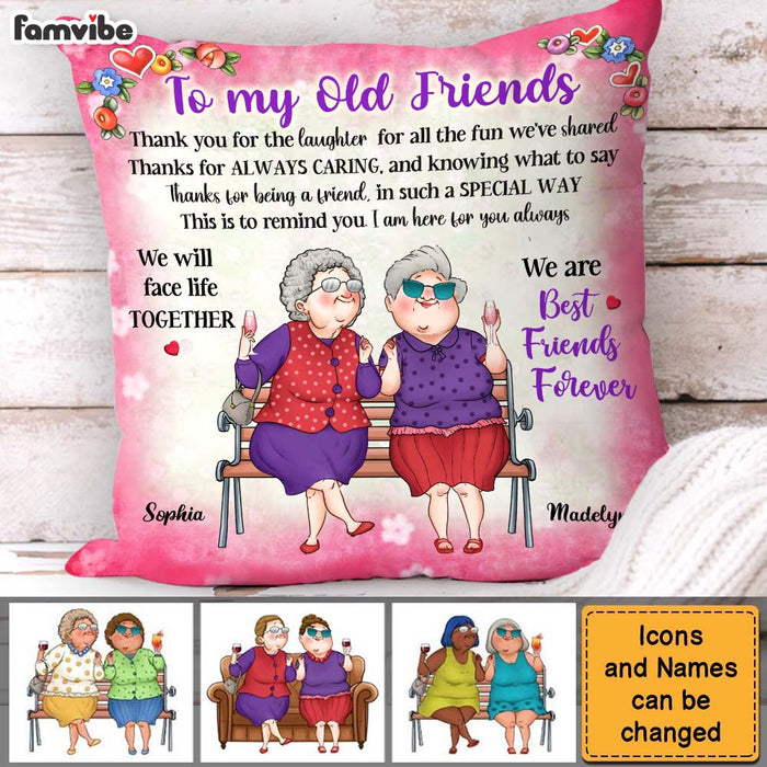 Personalized Gift To My Old Friend We're Friends Forever Pillow 30923 1