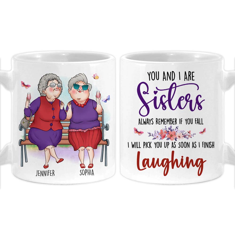 Personalized Friends Gift You And I Are Sisters Mug 31280 Primary Mockup
