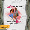 Personalized BWA Sister Of My Soul T Shirt AG81 27O58 1