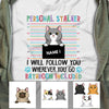 Personalized Cat Personal Stalker T Shirt MR113 30O60 1