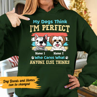 Personalized My Dog Thinks Im Perfect Hoodie DB11 67O47 thumb 1