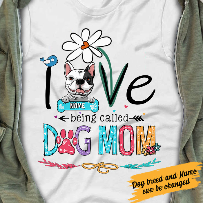 Personalized Love Being Called Dog Mom T Shirt AP57 30O57 1