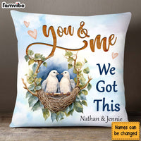 Personalized Couple Gift You And Me We Got This Pillow 30811 thumb 1