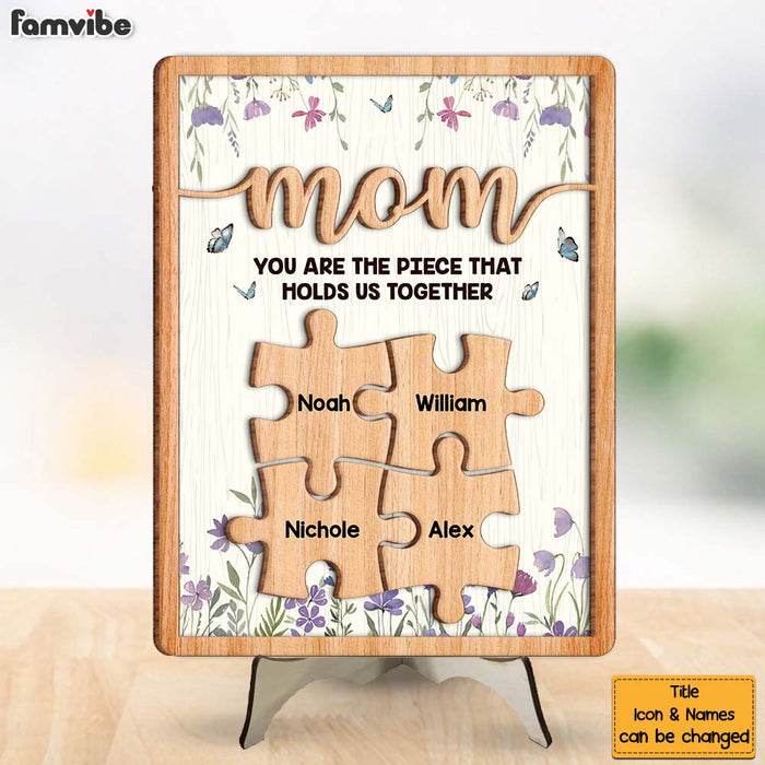 Personalized Gift For Mom Grandma You Are The Piece That Hold Us Together 2 Layered Separate Wooden Plaque 31635 1
