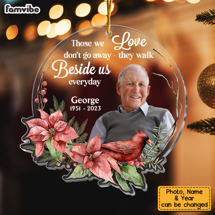 Personalized Gift For Loss Dad Memorial Those We Love Don't Go Away Custom Photo Ornament 30191 1