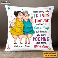 Personalized We Will Be Friend Forever Pillow 24906 thumb 1