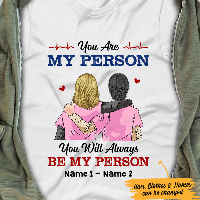 Personalized Friends Nurse You Are My Person T Shirt FB51 81O47 1
