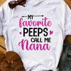 Grandma Peeps Call Me Nana T Shirt  DB199 81O34 1