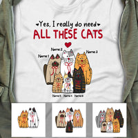 Personalized Cat Mom Need All T Shirt MR241 81O53 thumb 1