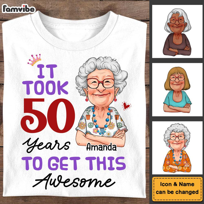 Personalized Gift For Grandma It Took 50 Years Shirt - Hoodie - Sweatshirt 31356 1