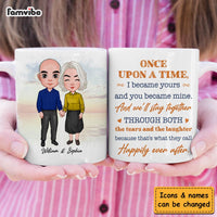 Personalized Couple Gift Once Upon A Time I Became Yours And You Became Mine Mug 31244 thumb 1