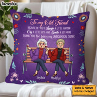 Personalized Gift For Friend Because Of You Pillow 30743 thumb 1
