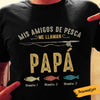 Personalized Fishing Dad Grandpa Spanish Abuelo Papá Pescar T Shirt MY52 81O34 1