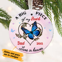 Personalized Piece Of My Heart Butterfly Memorial Mom Dad Circle Ornament NB122 30O57 thumb 1