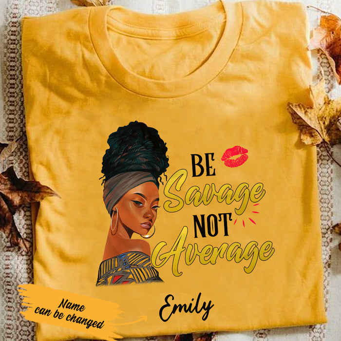Personalized Be Savage Not Average BWA T Shirt JL253 29O36 1