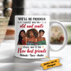 Personalized BWA Friends Until Old & Senile Mug AG71 95O34 1