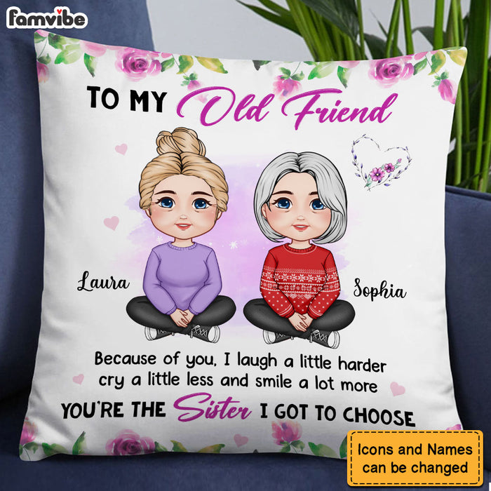 Personalized Gift For Old Friend The Sister I Got To Choose Pillow 30483 1