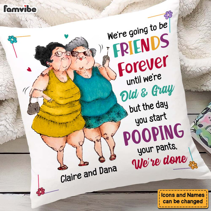 Personalized We Will Be Friend Forever Pillow 24906 1