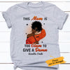 Personalized BWA Mom Too Glam T Shirt AG72 73O65 1