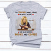 Personalized Teacher Books & Coffee T Shirt JN21 95O34 1